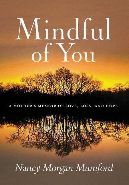 Knjiga Mindful of You Nancy Morgan Mumford