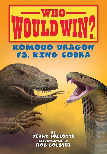 Knjiga Komodo Dragon vs. King Cobra Rob Bolster