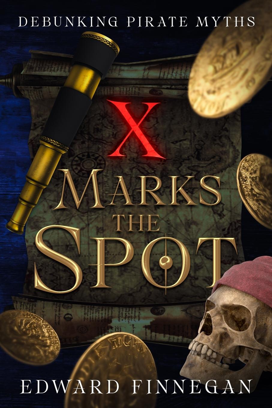 Buch X Marks the Spot Edward Finnegan