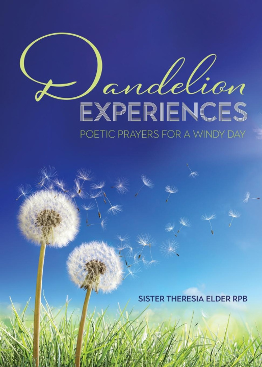 Knjiga Dandelion Experiences Sister Theresia Elder