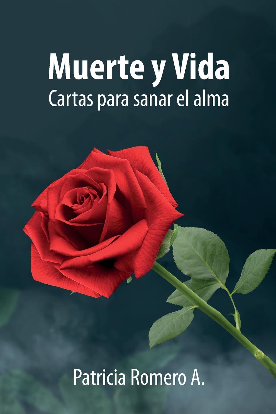 Knjiga Muerte y Vida Patricia Romero A.