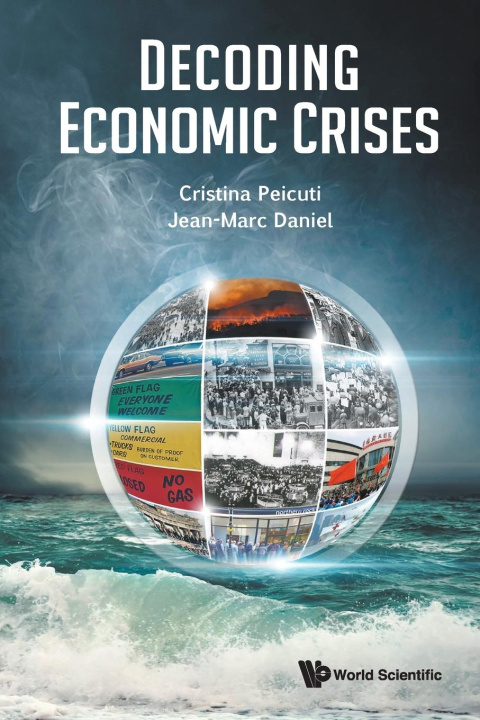 Knjiga Decoding Economic Crises Jean-Marc Daniel