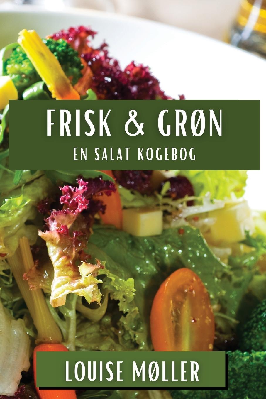 Buch Frisk & Gr?n Louise Møller