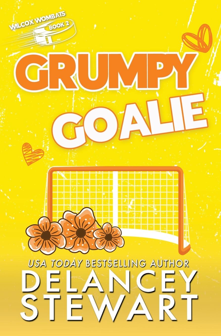 Knjiga Grumpy Goalie Delancey Stewart