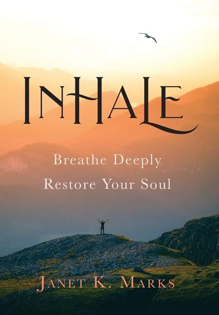 Knjiga Inhale Janet K. Marks