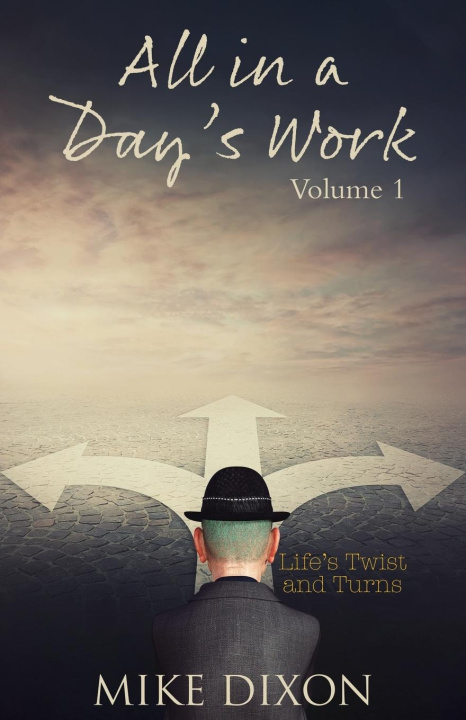 Book All in a day's Work Mike Dixon