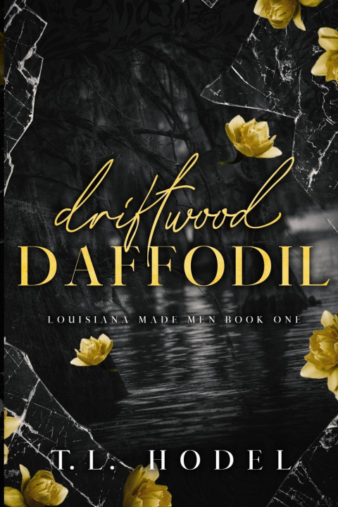 Kniha Driftwood Daffodil T.L. Hodel