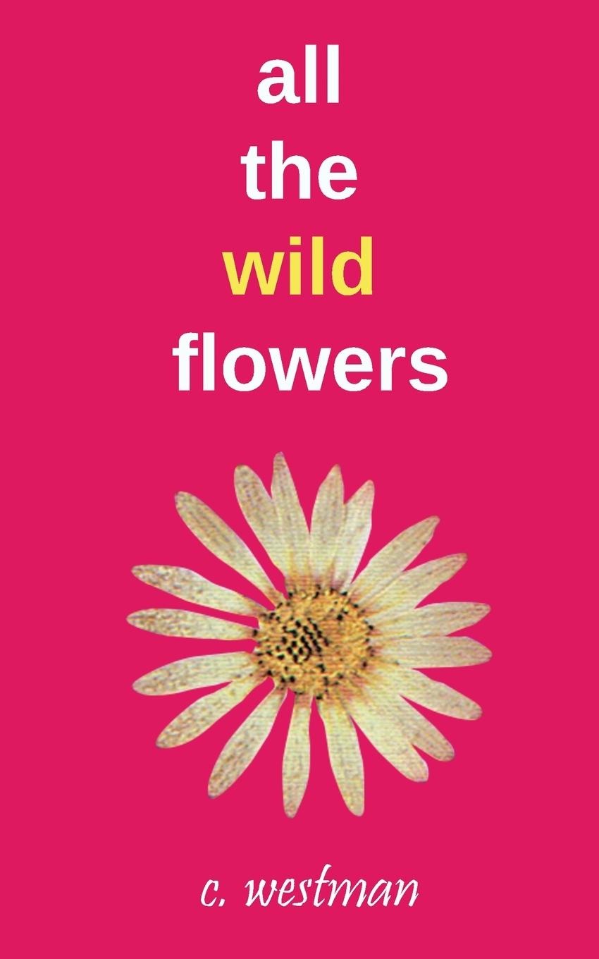 Knjiga all the wild flowers Crystal Elizabeth Westman