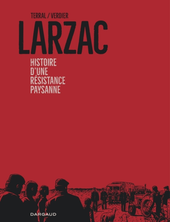 Carte Larzac, histoire d'une révolte paysanne Terral Pierre-Marie