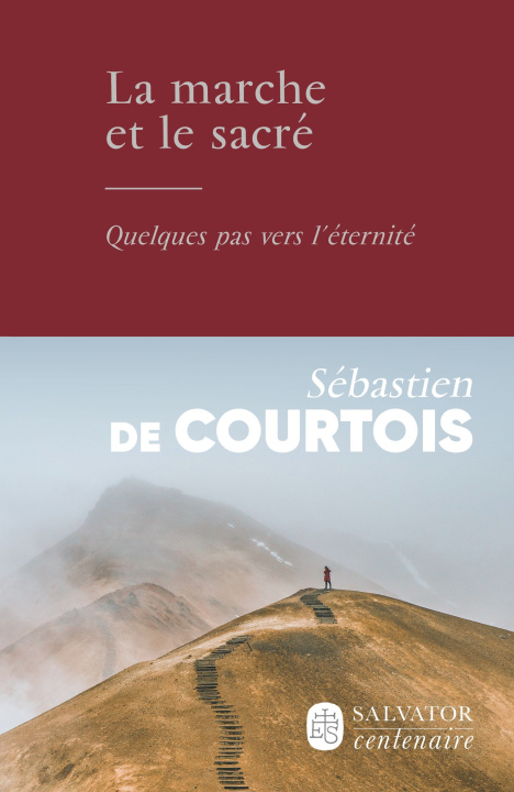 Kniha La marche et le sacré Sébastien De Courtois