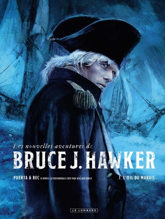 Kniha Les Nouvelles Aventures de Bruce J. Hawker - Tome 1 - L' il du marais Bec