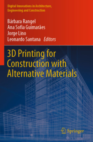 Kniha 3D Printing for Construction with Alternative Materials Bárbara Rangel