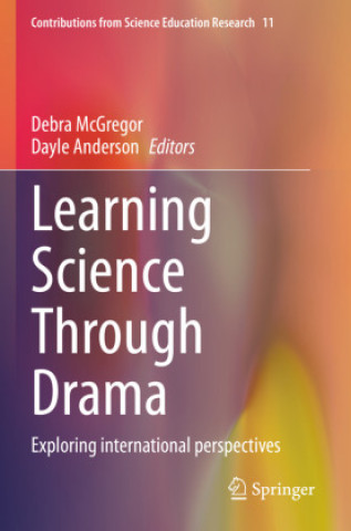 Book Learning Science Through Drama Debra McGregor