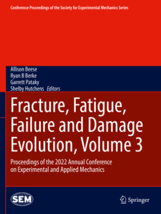 Boek Fracture, Fatigue, Failure and Damage Evolution, Volume 3 Allison Beese