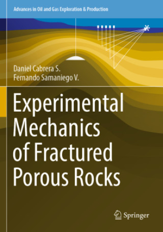 Kniha Experimental Mechanics of Fractured Porous Rocks Daniel Cabrera S.