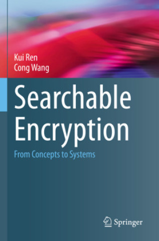 Knjiga Searchable Encryption Kui Ren