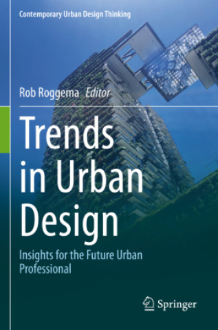Knjiga Trends in Urban Design Rob Roggema