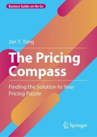 Knjiga The Pricing Compass Jan Y. Yang