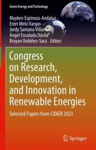 Kniha Congress on Research, Development, and Innovation in Renewable Energies Mayken Espinoza-Andaluz