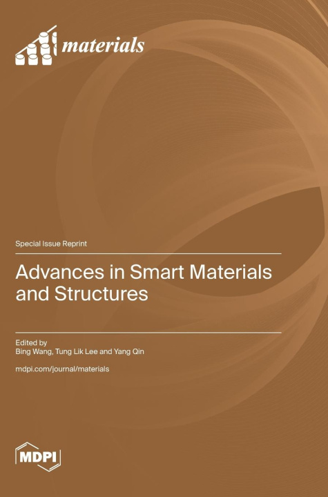 Knjiga Advances in Smart Materials and Structures Bing Wang
