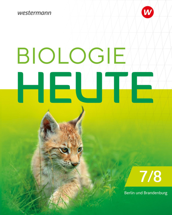 Carte Biologie heute SI 7/8. Schülerband. Sekundarstufe I in Berlin und Brandenburg 