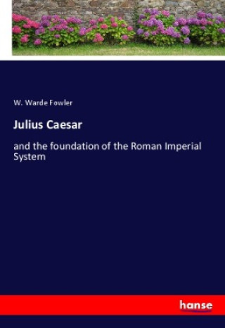 Knjiga Julius Caesar W. Warde Fowler