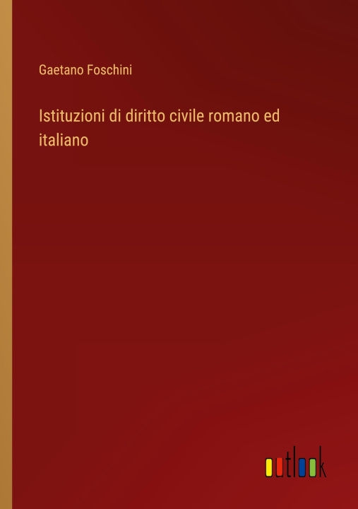 Книга Istituzioni di diritto civile romano ed italiano 