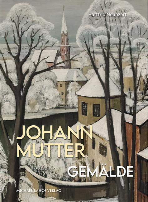 Książka Johann Mutter Gemälde Hartfrid Neunzert