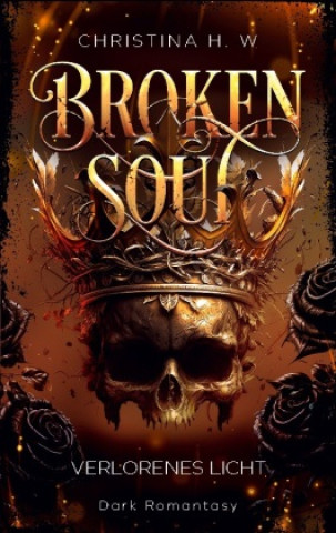 Knjiga Broken Soul Christina H. W.