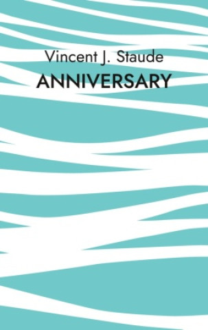 Knjiga Anniversary Vincent Jonas Staude