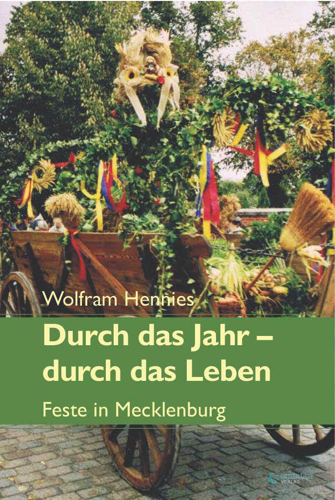Kniha Durch das Jahr - durch das Leben. Feste in Mecklenburg 
