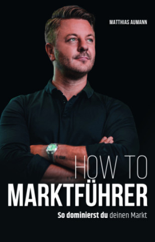 Book How to Marktführer Matthias Aumann