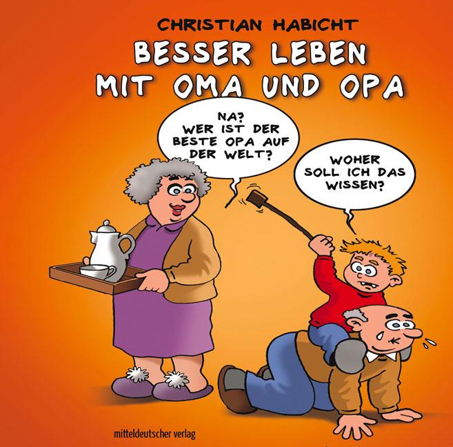 Könyv Besser leben mit Oma und Opa 