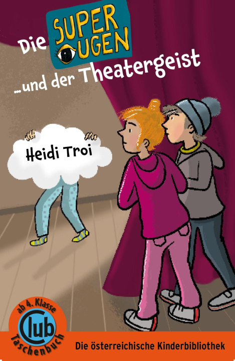 Kniha Die Superaugen und der Theatergeist Evi Gasser