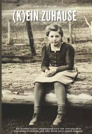 Knjiga (K)ein Zuhause Celine Pescoller