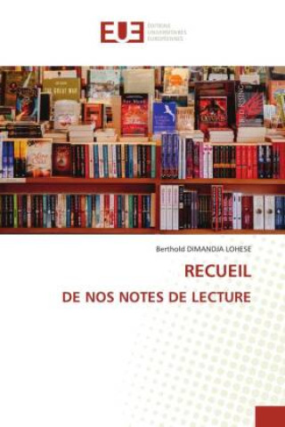 Knjiga RECUEIL DE NOS NOTES DE LECTURE Berthold DIMANDJA  LOHESE