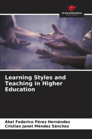 Knjiga Learning Styles and Teaching in Higher Education Cristian Janet Méndez Sánchez