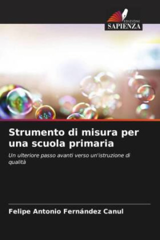 Knjiga Strumento di misura per una scuola primaria Felipe Antonio Fernández Canul