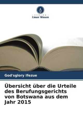 Buch Übersicht über die Urteile des Berufungsgerichts von Botswana aus dem Jahr 2015 