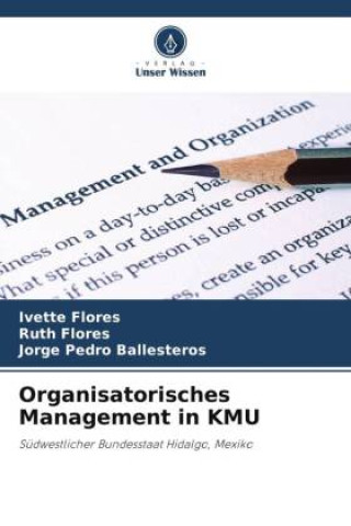 Kniha Organisatorisches Management in KMU Ruth Flores
