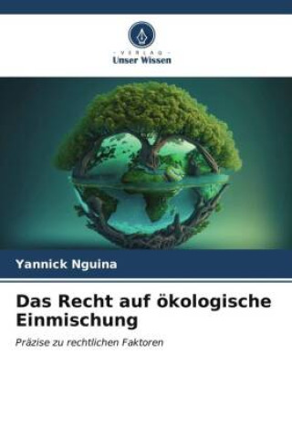 Kniha Das Recht auf ökologische Einmischung 