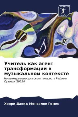 Buch Uchitel' kak agent transformacii w muzykal'nom kontexte Henri Dawid Monsalwe Gomes
