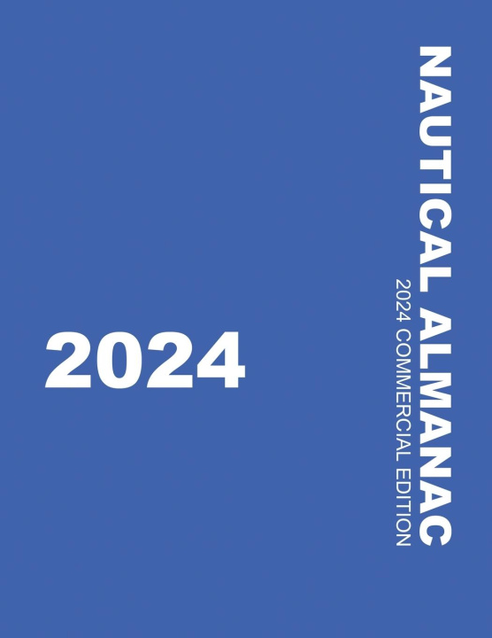 Book Nautical Almanac 2024 (Nautical Almanac For the Year) 