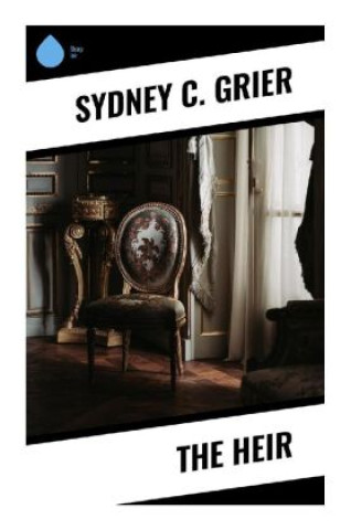 Knjiga The Heir Sydney C. Grier