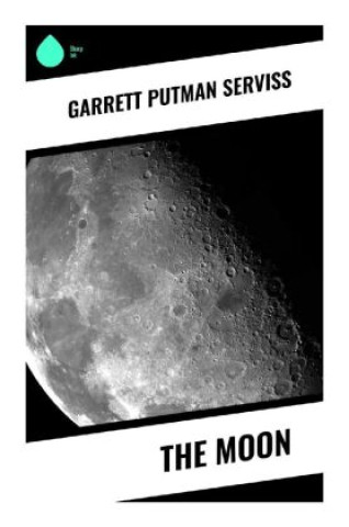 Kniha The Moon Garrett Putman Serviss