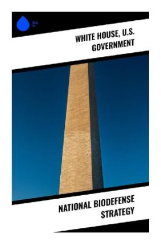 Kniha National Biodefense Strategy White House