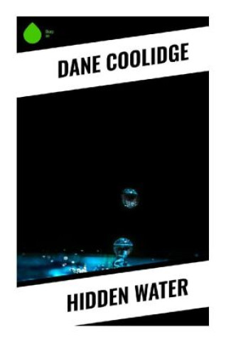 Buch Hidden Water Dane Coolidge