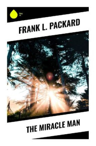Book The Miracle Man Frank L. Packard