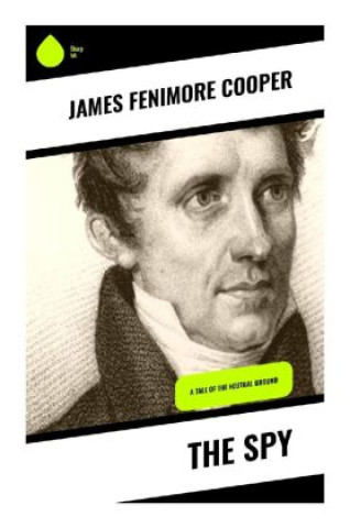 Knjiga The Spy James Fenimore Cooper