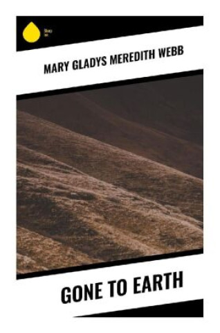 Knjiga Gone to Earth Mary Gladys Meredith Webb